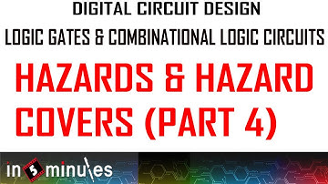 Module2_Vid_47_Logic Gates and Combinational Logic Circuits_Hazards and Hazard covers (Part 4)