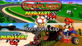 Mario Kart 64 Mushroom Cup 50cc (Mario Gameplay)