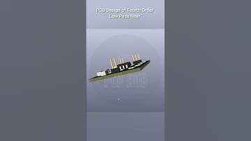 PCB Design of Fourth Order Low Pass Filter