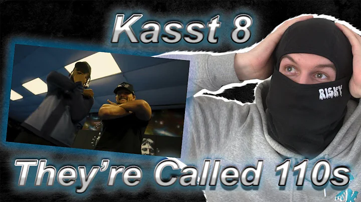 KASST IS TOUGH! Kasst 8 - They're Called 110s (Music Video) (Reaction)