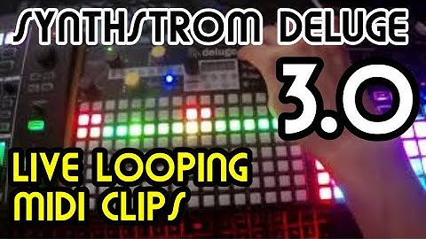Live Looping - Midi Clips (3.0) // Synthstrom Deluge Tutorial