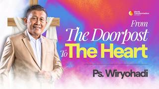 Paskah 2026 | Ps. Wiryohadi | From The Doorpost to The Heart