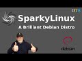 SparkyLinux - Fast, User Friendly and Brilliant