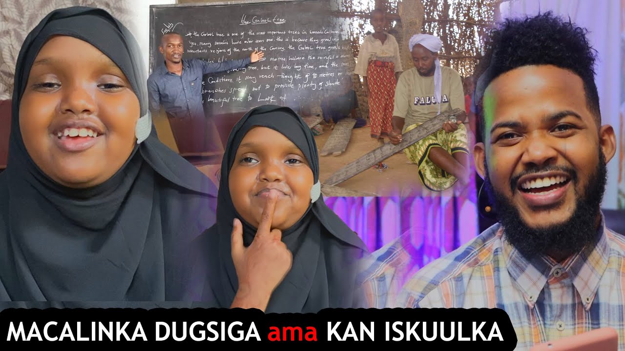 MUWADO | MACALINKA DUGSIGA AMA KAN ISKUULKA MID KALIYA DOORO