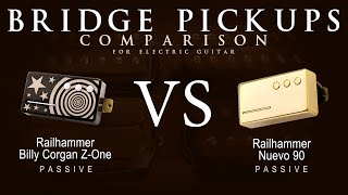 Railhammer BILLY CORGAN Z-ONE vs NUEVO 90 - Bridge Guitar Pickup Comparison Tone Demo