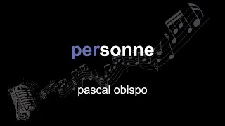 Pascal Obispo Personne Lyrics Paroles Letra