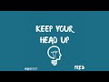 Pres - Keep Your Head Up