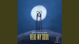Heal My Soul extended Mix