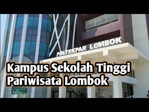 Kampus Poltekpar Lombok (Politeknik Pariwisata)