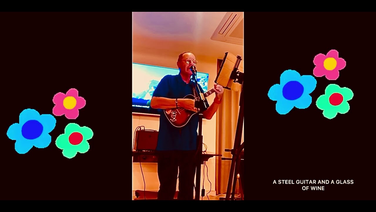 A STEEL GUITAR AND A GLASS OF WINE YouTube