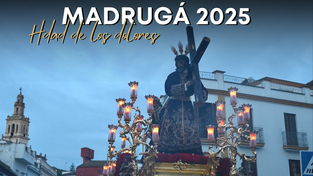 Madrugá 2025 | Hdad. de los Dolores | 4K