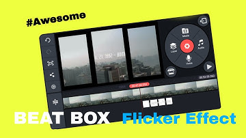 Insane! Beat Box-Flicker Effect in Kinemaster [kinemaster tutorials]