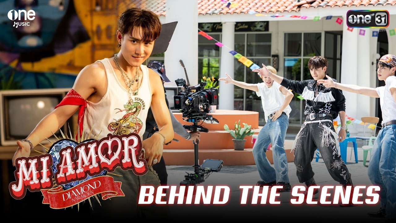 [BEHIND THE SCENES] เปิดเบื้องหลัง! MV “Mi Amor” - DIAMOND NARAKORN | one31