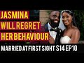 JASMINA WILL REGRET HER ACTIONS WHEN THE MARRIAGE ENDS | MARRIED AT FIRST SIGHT S14 EP10