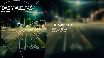 Adam Tully - Humboldt (ft. Shino Ohnaga, Patricio Cotella)