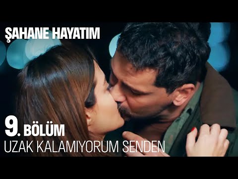 Şebnem Ve Mesut Öpüştü Şahane Hayatım 9 Bölüm SahaneHayatimDizi