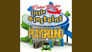 Little Einsteins Party At The Playground Theme Song