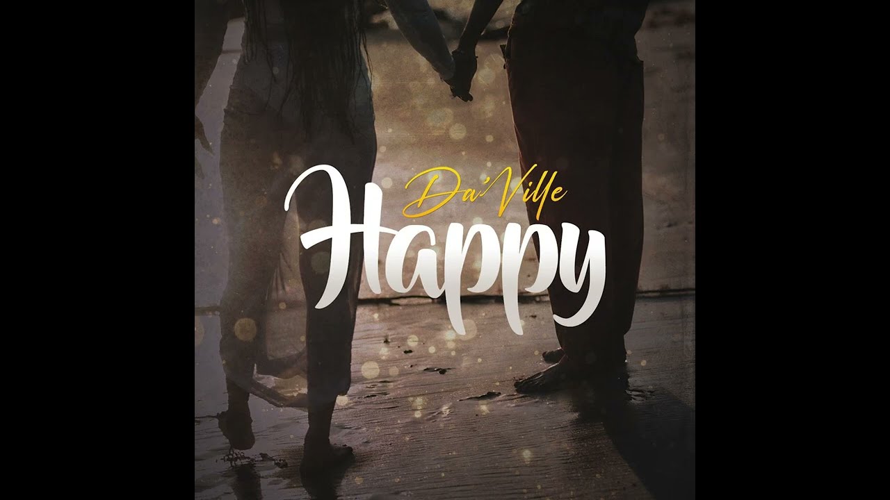 Da'Ville - Happy (Official Audio) adlı videoyu YouTube'da izle Da'Ville - Happy (Official Audio) adlı videoyu YouTube'da izle