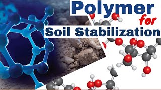 Use of Polymer-modified Soil Stabilization for Road Construction