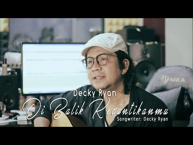 Decky Ryan - Di Balik Kecantikanmu (Official Music Video) class=