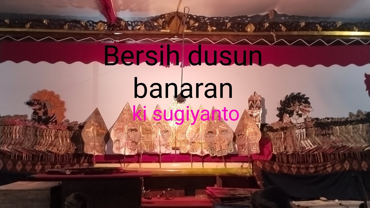 Bersih dusun Banaran Ki sugiyanto #Wahyu widayat pitu