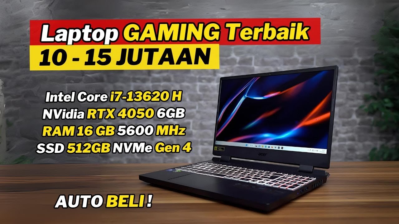 7 LAPTOP GAMING MURAH TERBAIK 10 - 15 JUTAAN PALING WORTH IT AKHIR