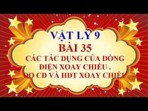 Video Vật lý lớp 9 - Bài 35 - Các tác dụng của dòng điện... - youtube