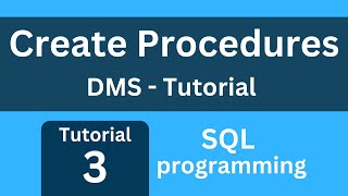DMS sql programming - creating procedures tutorial 3