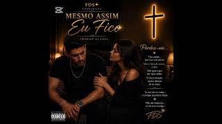 Mesmo Assim Eu Fico 💔 – Frederic Da Silva