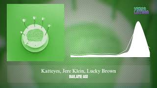 BAILAME ASI - Katteyes, Jere Klein, Lucky Brown