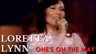 Video thumbnail of "Loretta Lynn - One's On The Way (Medley)"