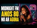 MIDNIGHT FM: Rádio RELAX dos Anos 80 com Chuva e Músicas INÉDITAS. OUÇA AGORA! #relaxingmusic