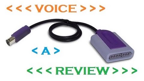 Voice a Review: Episode 19 - Super NES to GameCube Controller Adapter