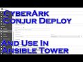 Deploying And Using CyberArk Conjur With Ansible Tower