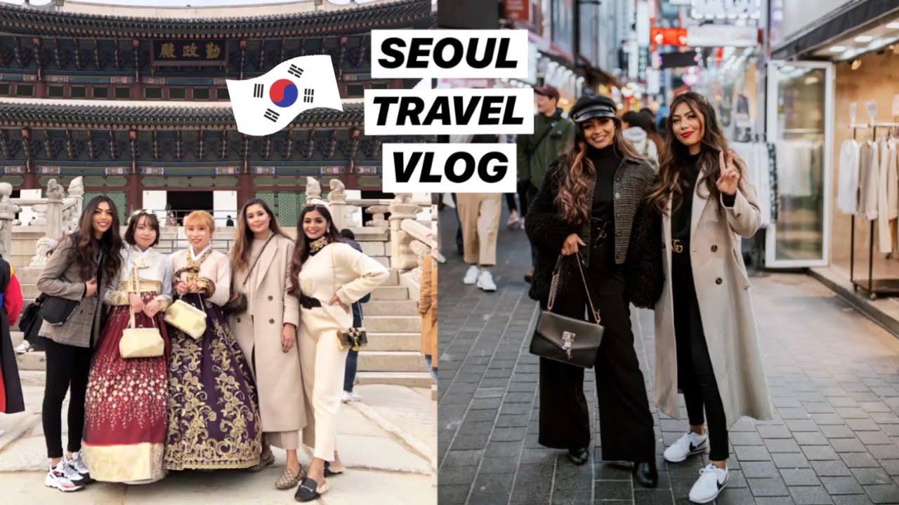Seoul Travel Vlog ♡ Our first time in South Korea ♡ - YouTube