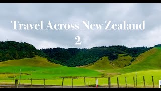 Travel Across NZ 2 by Eustress New Zealand 26 views 3 months ago 16 minutes