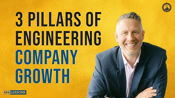 3 Pillars for Overcoming Engineering Firm Growth Challenges