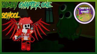 Slimey Chapter 1 School-Full Walkthrough Roblox