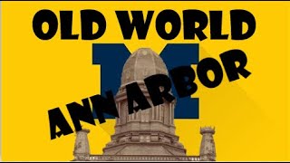 Old World Ann Arbor, Michigan