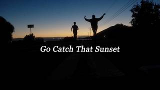 Go Catch That Sunset (sunset hike recap)