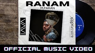 Video voorbeeld van "RANAM - M.Paran | Lava | Signature | Official Music Video |"