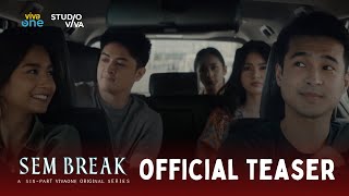 Sem Break  Teaser  Streaming This May 10 On Viva One  Studio Viva