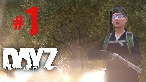 DayZ Standalone #1 - Learning to Walk