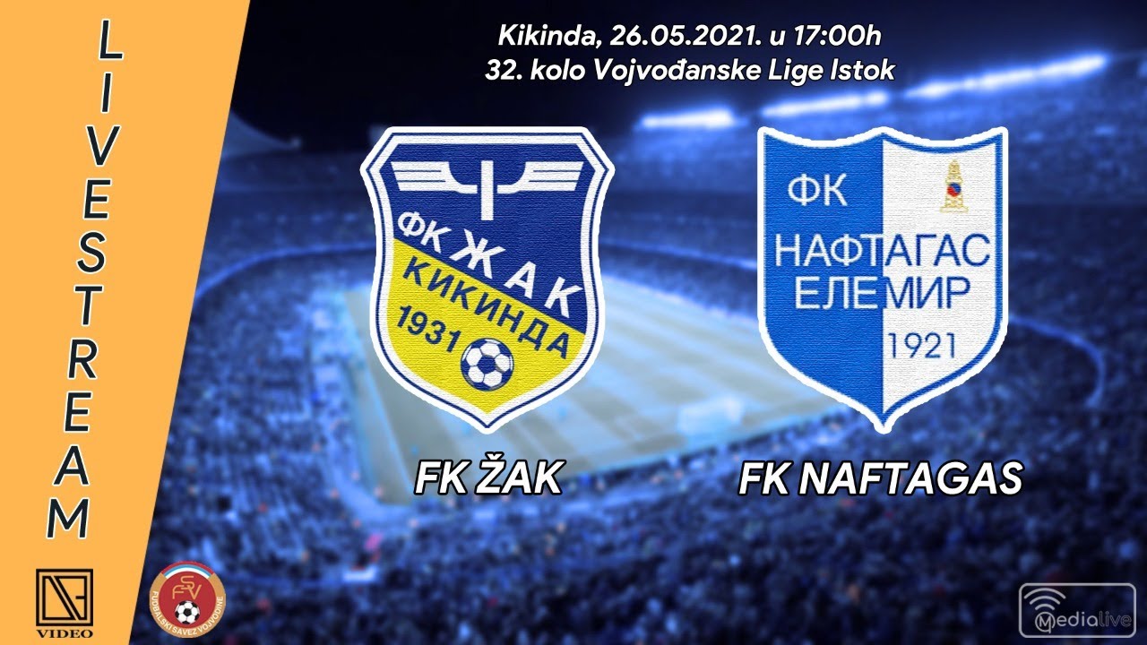 [26.05.2021.] FK "ŽAK" Kikinda - FK "NAFTAGAS" Elemir (Full match Livestream)