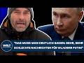 UKRAINE-KRIEG: "Das muss man deutlich sagen: Sehr, sehr schlechte Nachrichten für Wladimir Putin!"