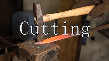 Fundamentals of Blacksmithing - Hot cutting