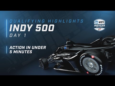 2022 QUALIFYING HIGHLIGHTS // INDIANAPOLIS 500 // DAY 1