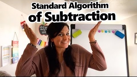 The Standard Algorithm of Subtraction | 4th Grade Math with Miss Forte