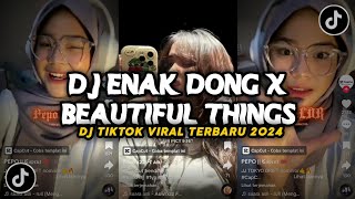 DJ ENAK DONG X  BEAUTIFUL THINGS JEDAK JEDUK!! SOUND JJ TIKTOK TERBARU 2024!!!