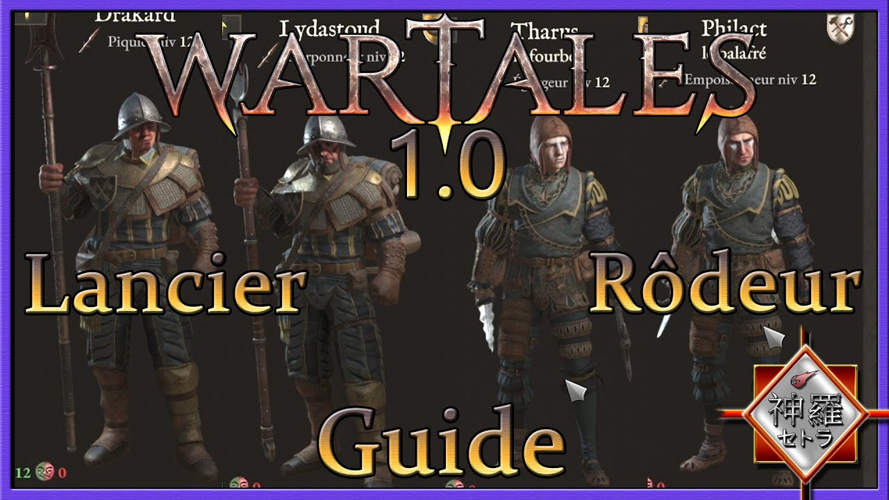 BUILD - Lancier & Rôdeur(Piquier/Harponneur/Égorgeur/Empoisonneur) WARTALES